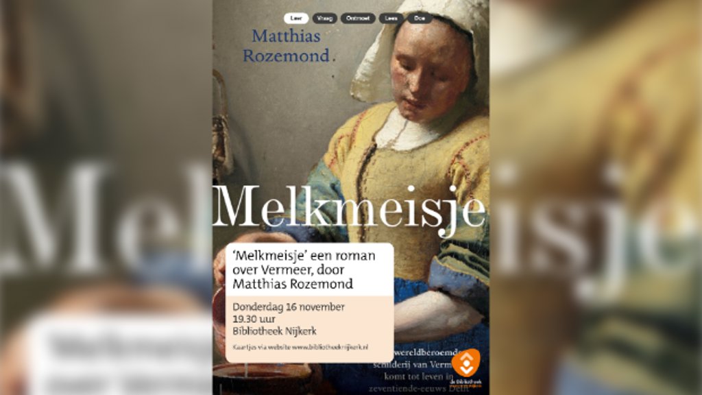 Lezing Melkmeisje Een Roman Over Johannes Vermeer Door Matthias