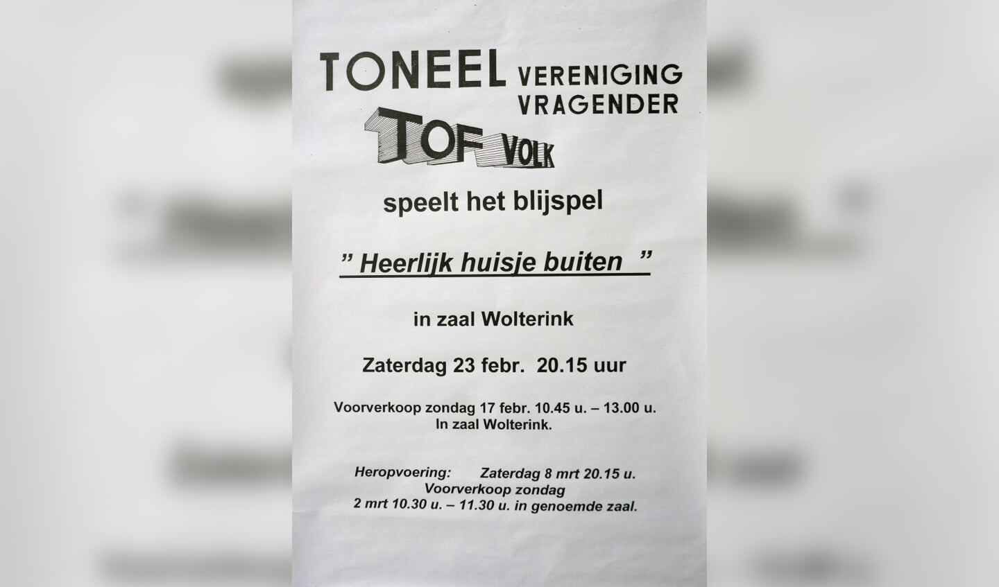Het allereerste affiche waarin Tof Volk het blijspel 'Heerlijk huisje buiten' aankondigde. Foto: PR Tof Volk