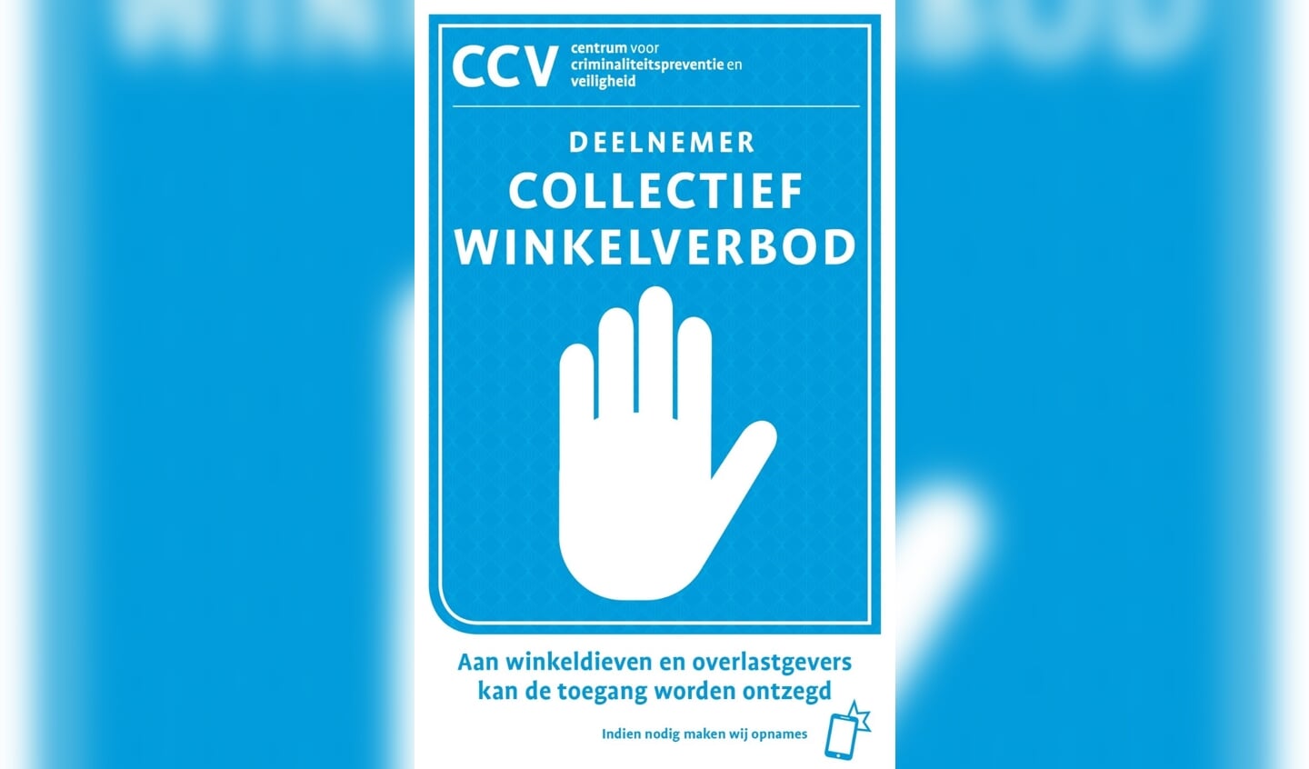 De supermarkten in Zutphen en Warnsveld die meedoen aan het Collectief Winkelverbod zijn te herkennen aan de sticker bij de ingang. Foto: PR