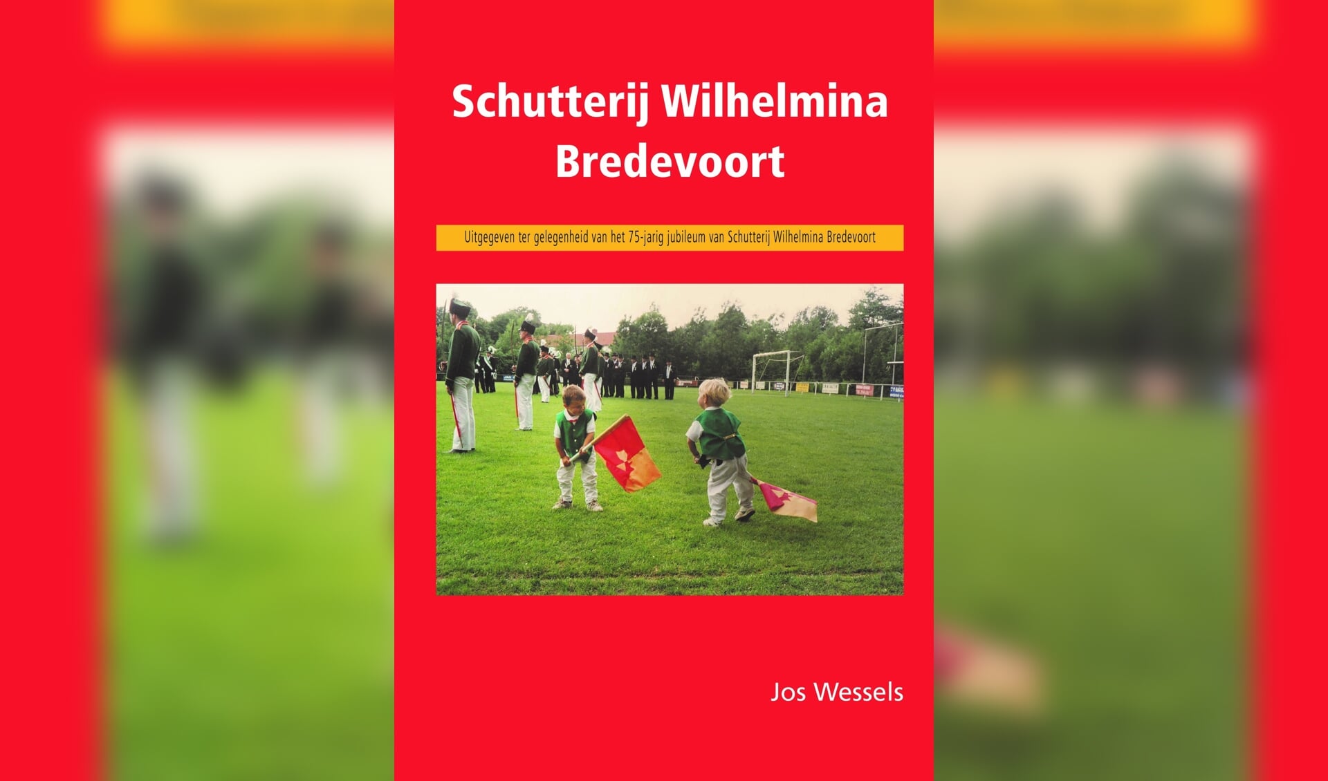 Cover van boek 75 jaar Schutterij Wilhelmina. Foto: PR