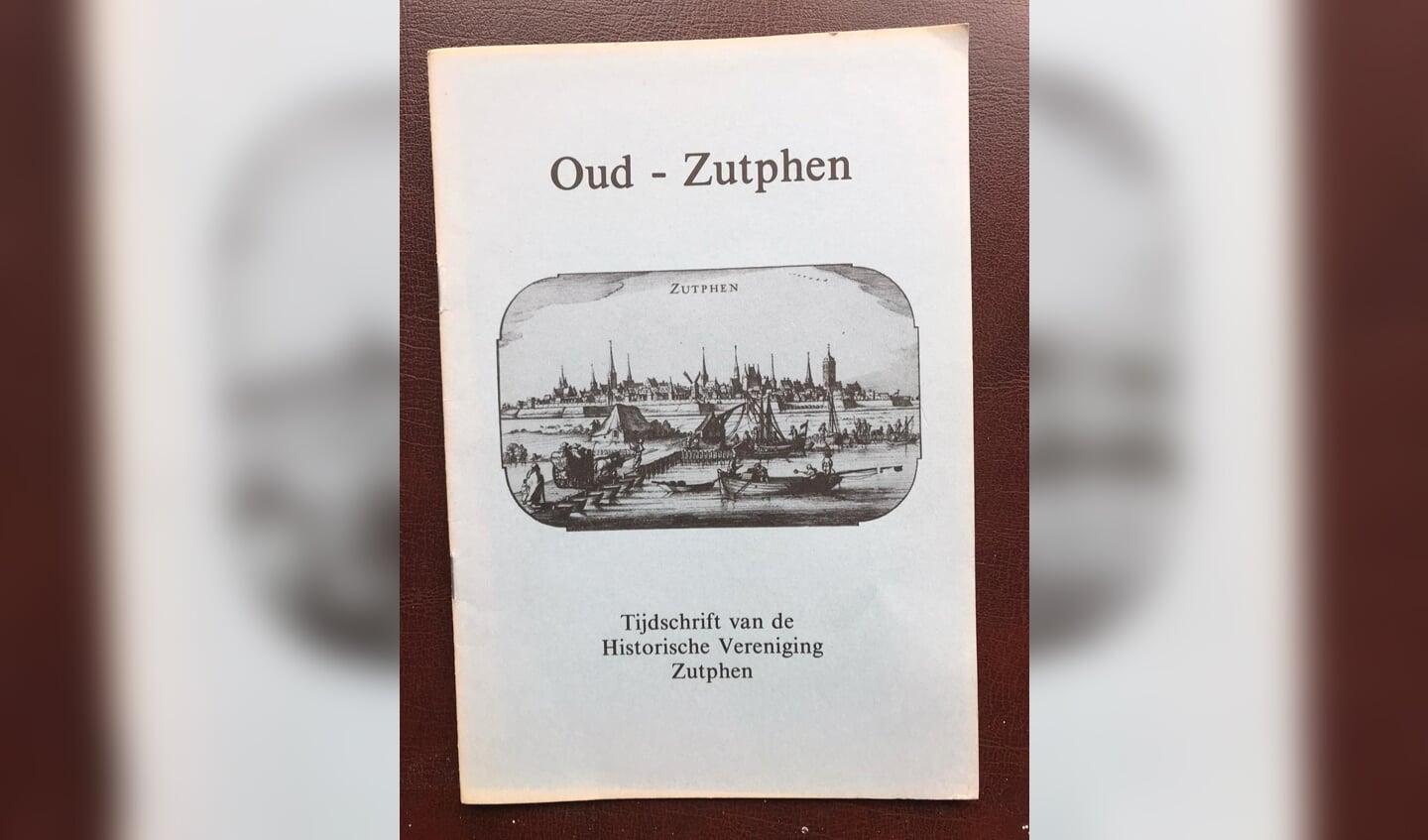 De omslag van het eerste tijdschrift van de eind 1981 opgerichte Historische Vereniging Zutphen. Foto: Adriaan van Oosten