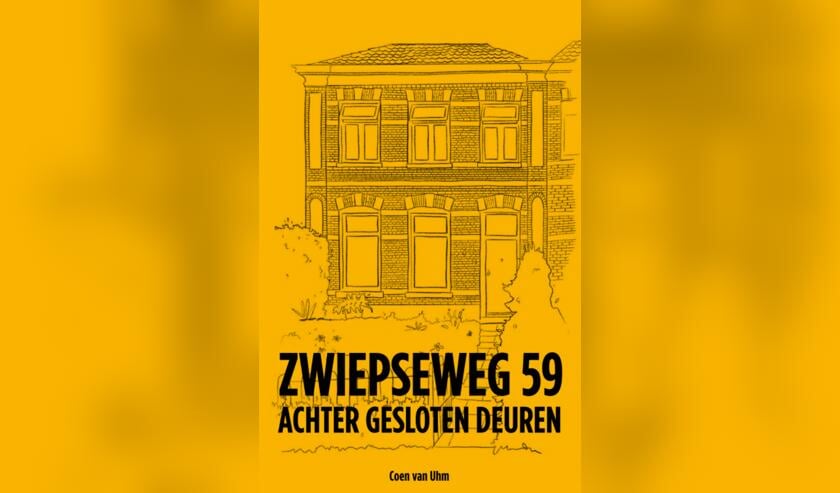 De cover van 'Zwiepseweg 59, Achter Gesloten Deuren'