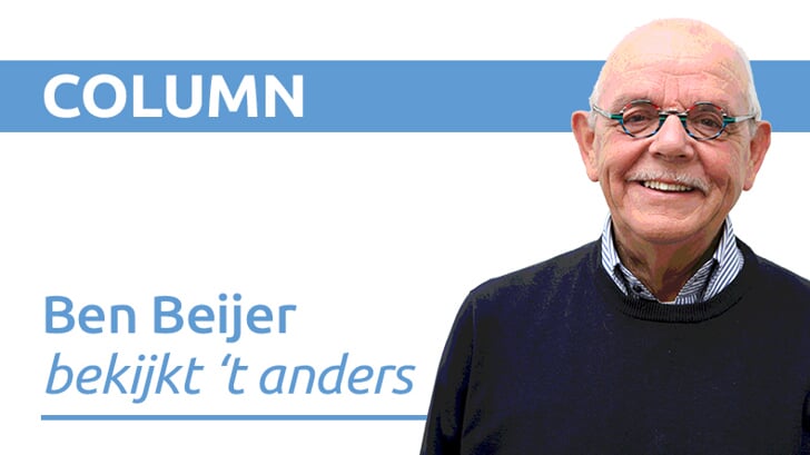 Column Ben Beijer bekijkt 't anders