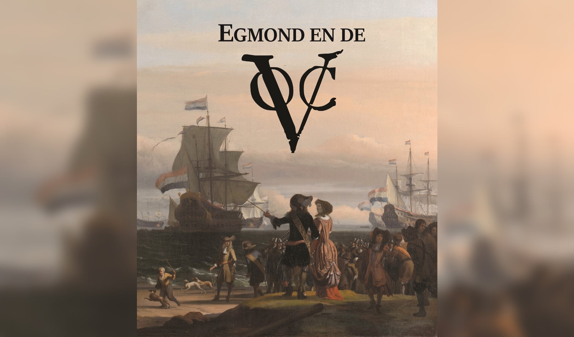 Het gratis boekje ‘Egmond en de VOC’ staat vol indrukwekkende verhalen en prachtige plaatjes