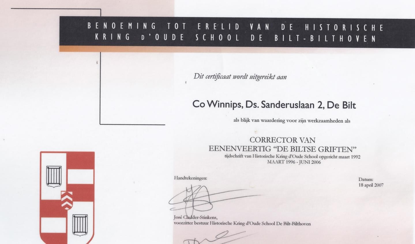 Co Winnips werd erelid van Historische Kring De Bilt; o.a. voor het corrigeren van 41 'Biltse Griften' van 1992 tot en met 2006.