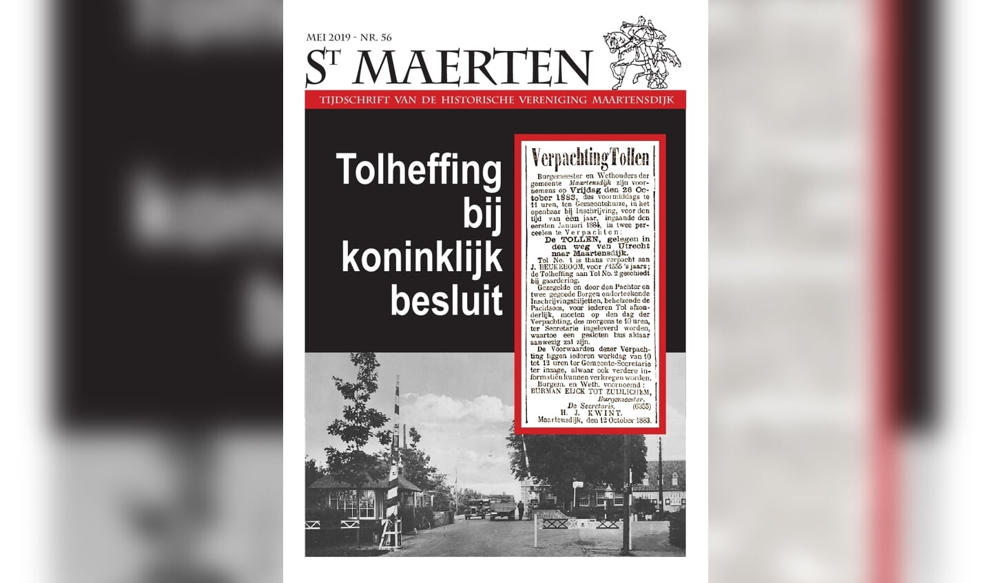 De voorpagina van Sint Maerten nr. 56. Deze toont de tol in Maartensdijk t.h.v. het voormalige gemeentehuis van Maartensdijk, situatie ca. 20-er jaren.