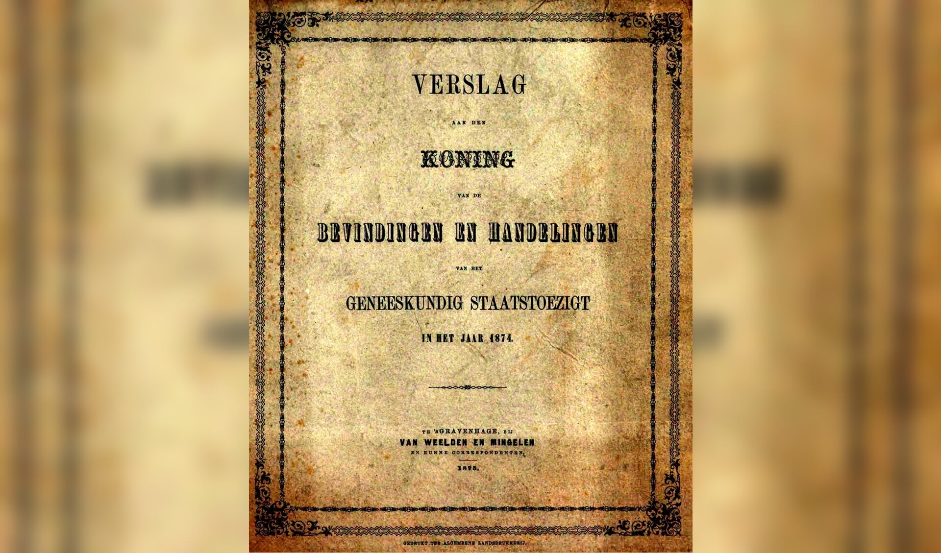 Voorblad van het ‘Verslag van het Geneeskundig Staatstoezicht’ uit 1874. 