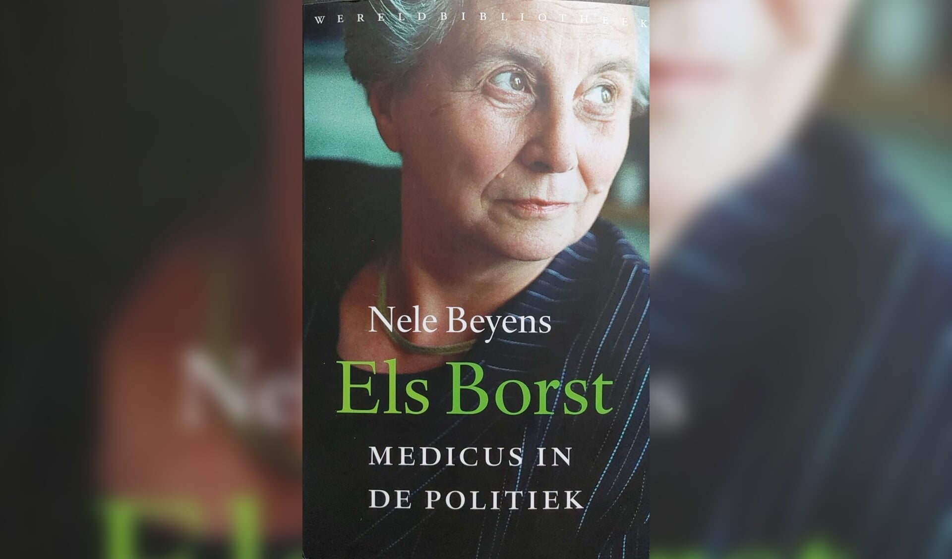 De voorzijde van het boek ‘Els Borst, medicus in de politiek’.