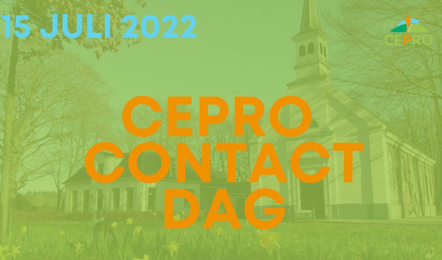 Op 15 juli wordt de eerste CEPRO contactdag gehouden.