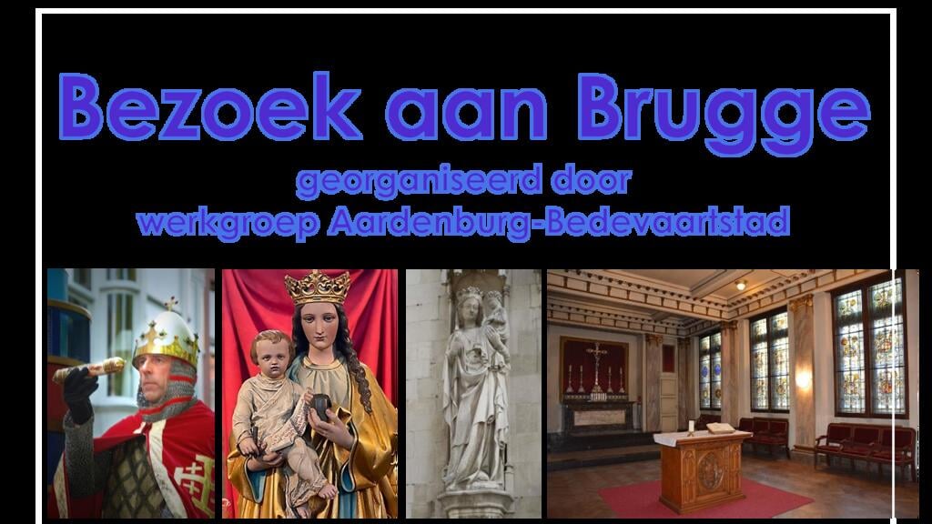 Bezoek Aan Brugge Vanuit Bedevaartstad Aardenburg - Adverteren Zeeuwsch ...