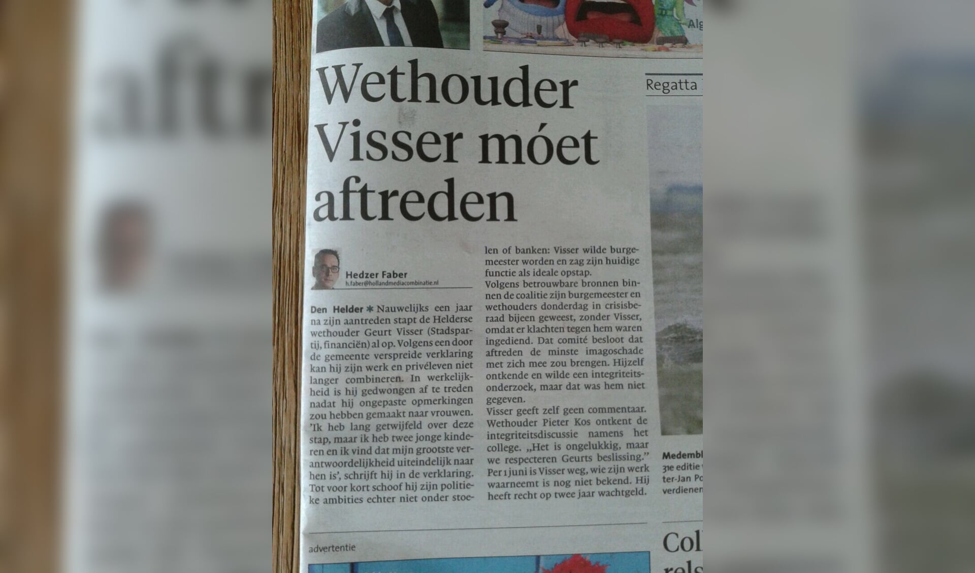 Het Noord Hollands Dagblad meldt vandaag dat Visser  'ongepaste opmerkingen' heeft gemaakt tegen vrouwen.