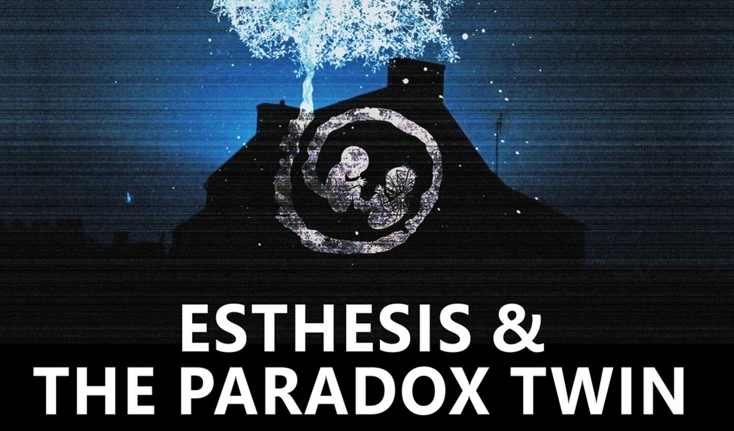 Esthesis + The Paradox Twin