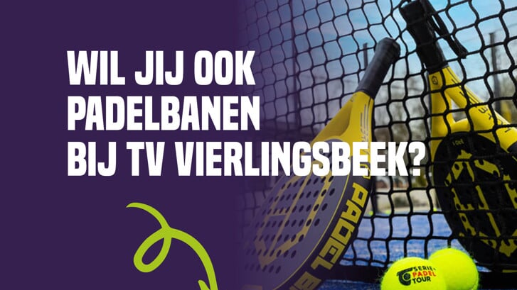 Krijgt TV VIerlingsbeek ook padelbanen? 