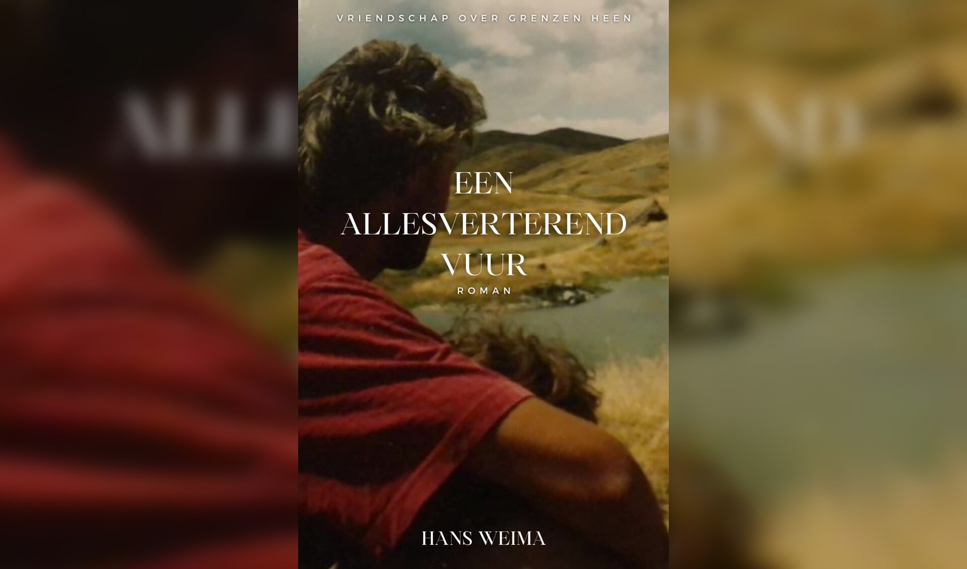 De roman 'Een allesverterend vuur' van Hans Weima. 