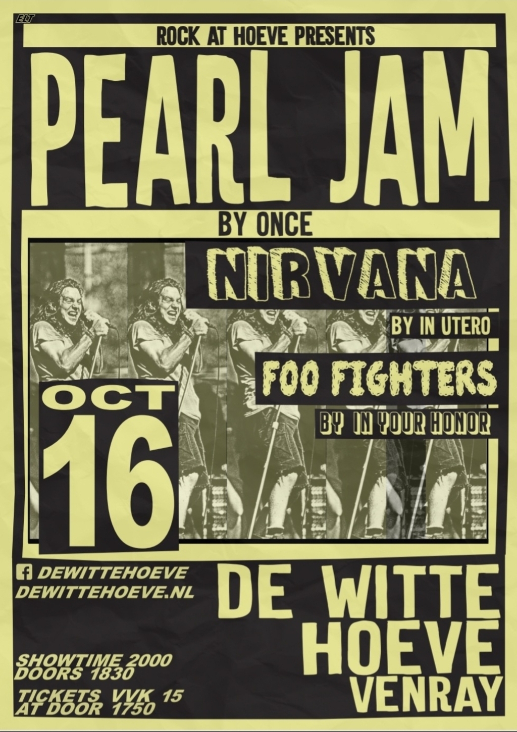 Nirvana, Foo Fighters, Pearl Jam.
