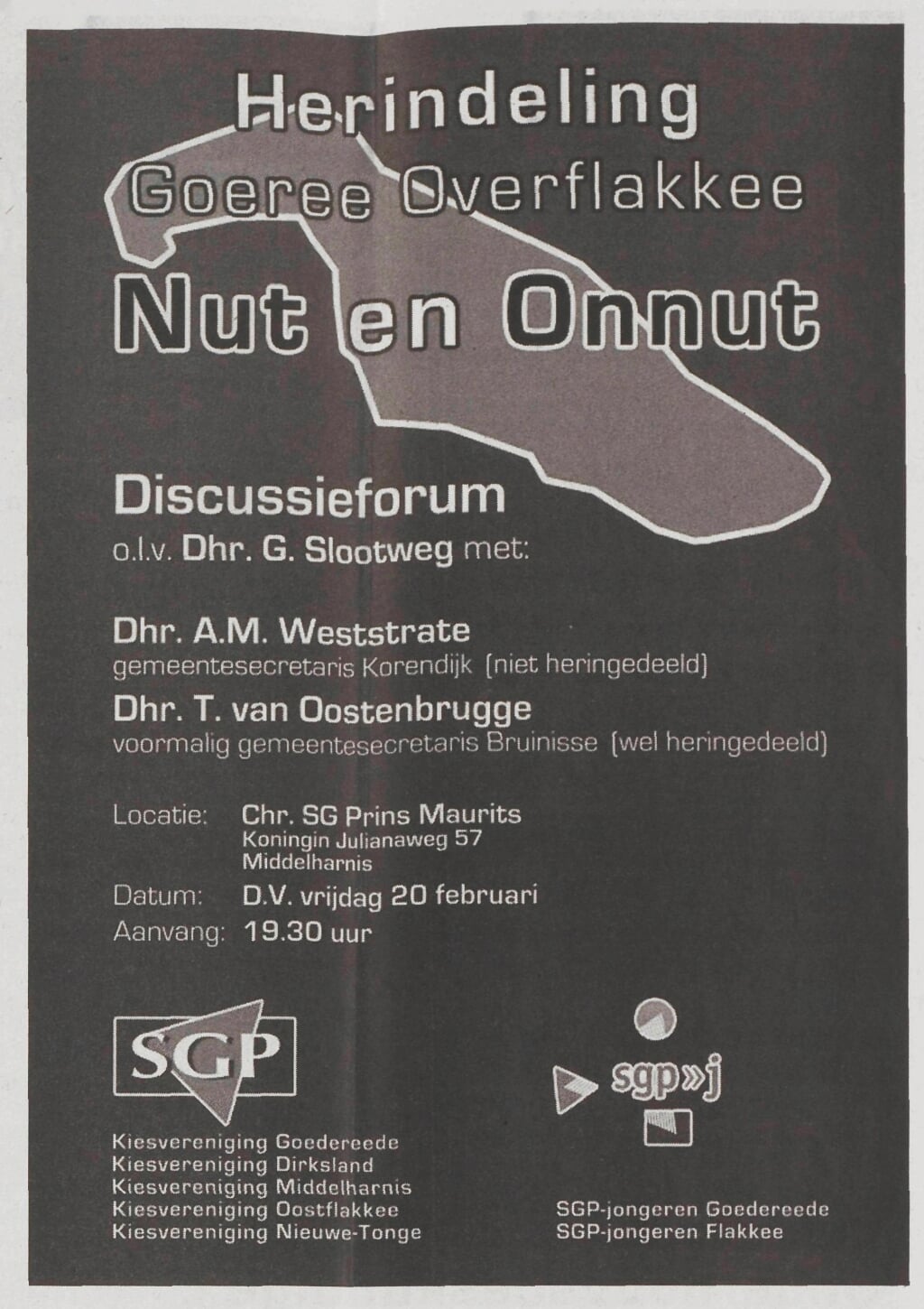 Een uitnodiging voor het bijwonen van een discussieforum. De organisatie was in handen van de SGP-kiesverenigingen in 2009.