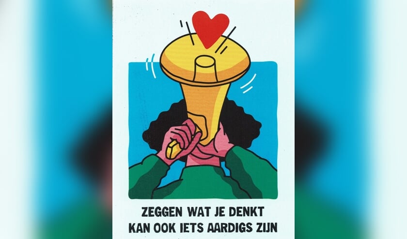 Zeggen wat je denkt kan ook iets aardigs zijn.