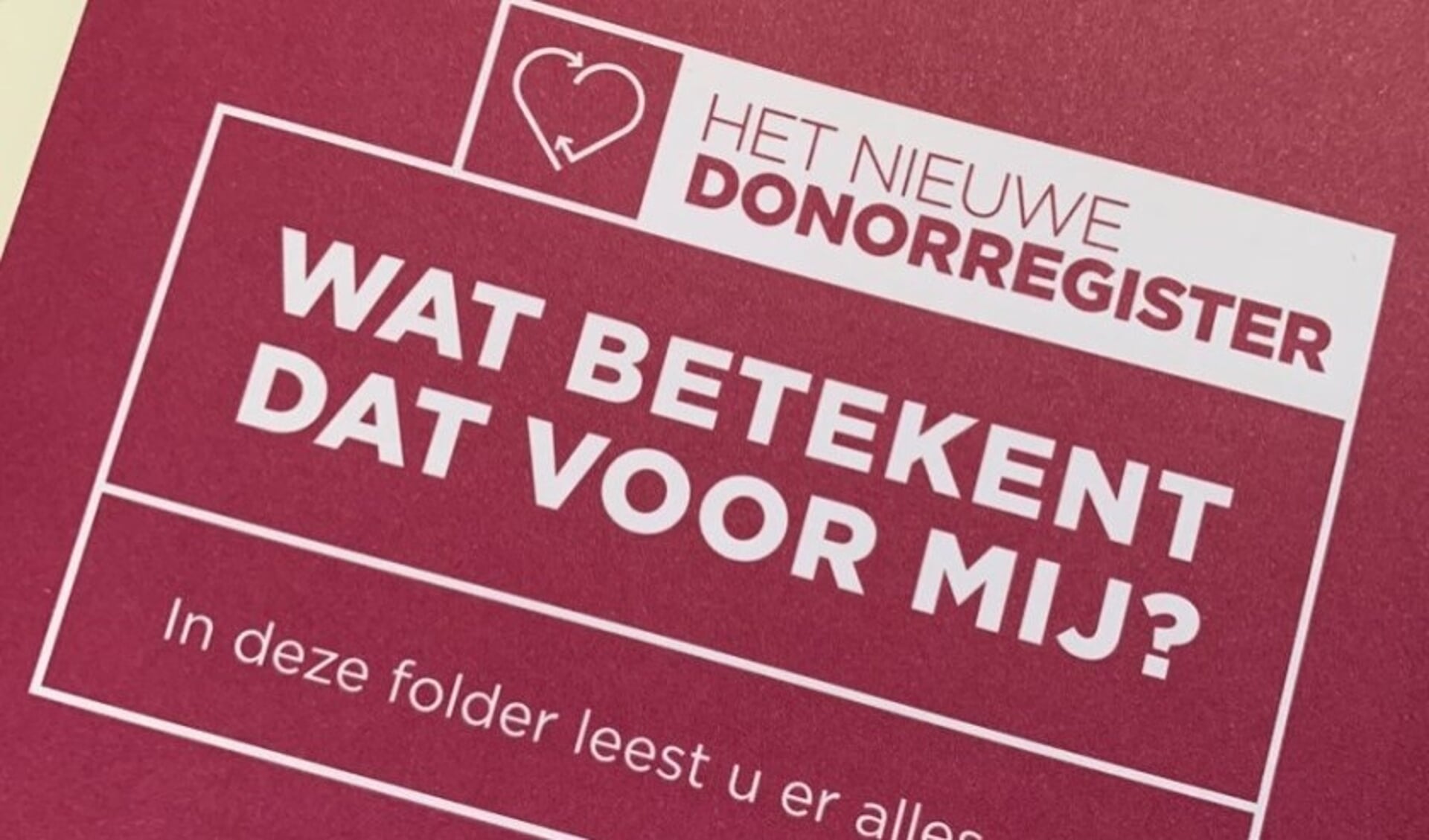 Iedereen in Nederland van 18 jaar en ouder komt in het Donorregister te staan. 
