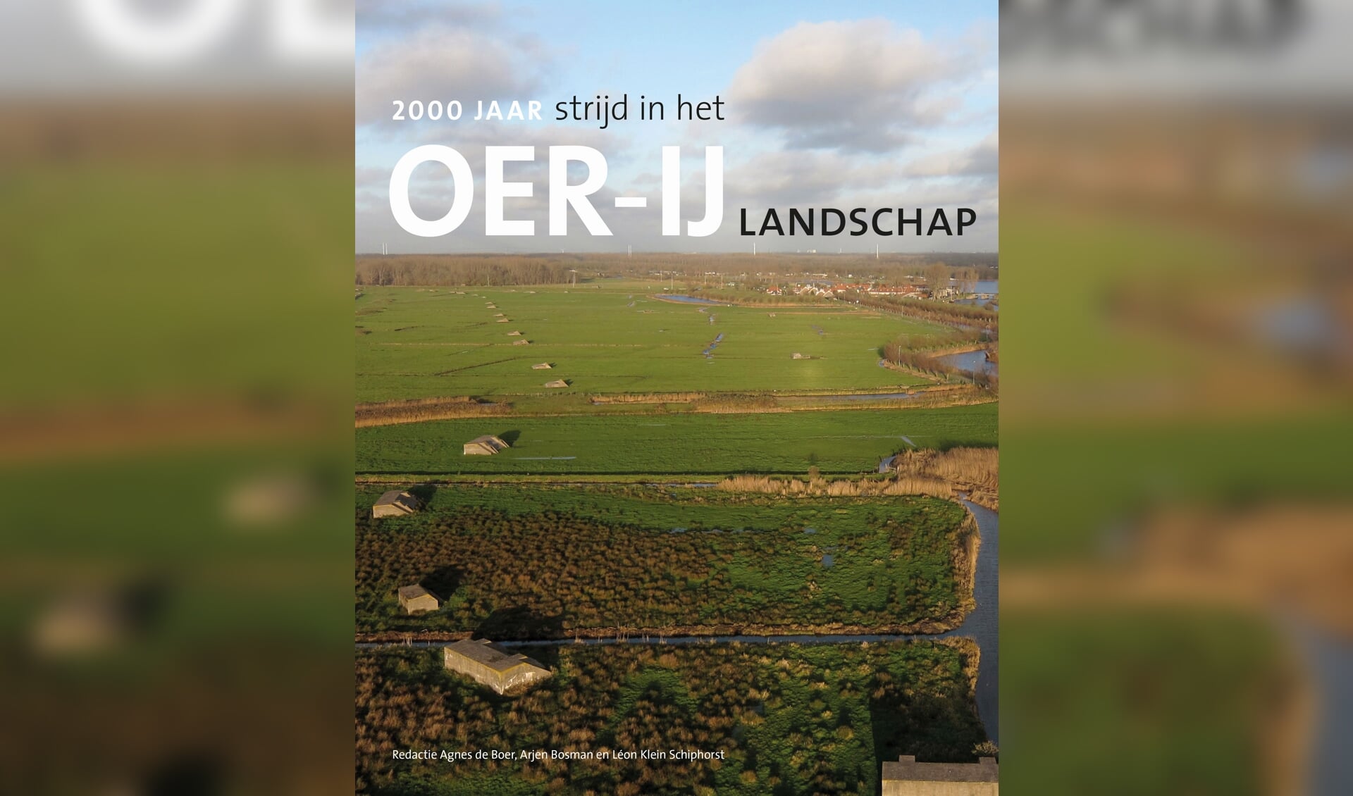 Cover boek 2000 jaar strijd in het Oer-IJ Landschap.