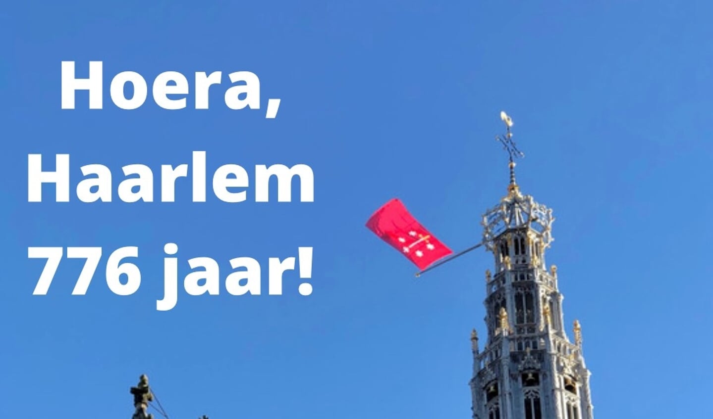 Hoera, Haarlem is 776 jaar!