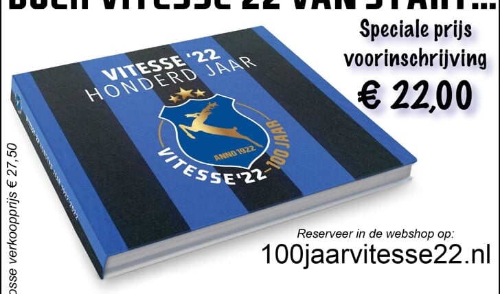 Reserveer Vitesse'22 honderd jaar vandaag nog.