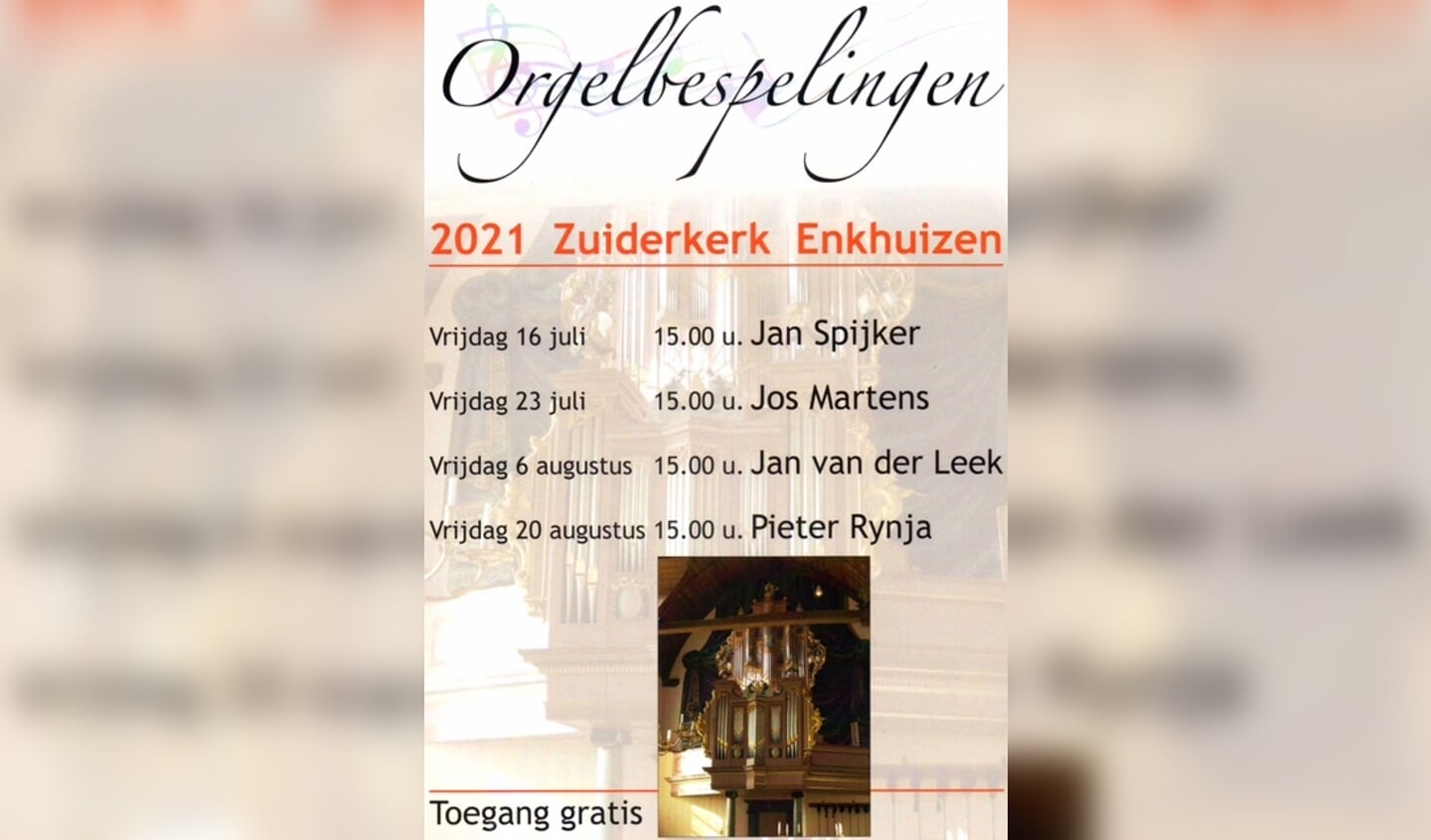 Orgelbespelingen Zuiderkerk Enkhuizen.