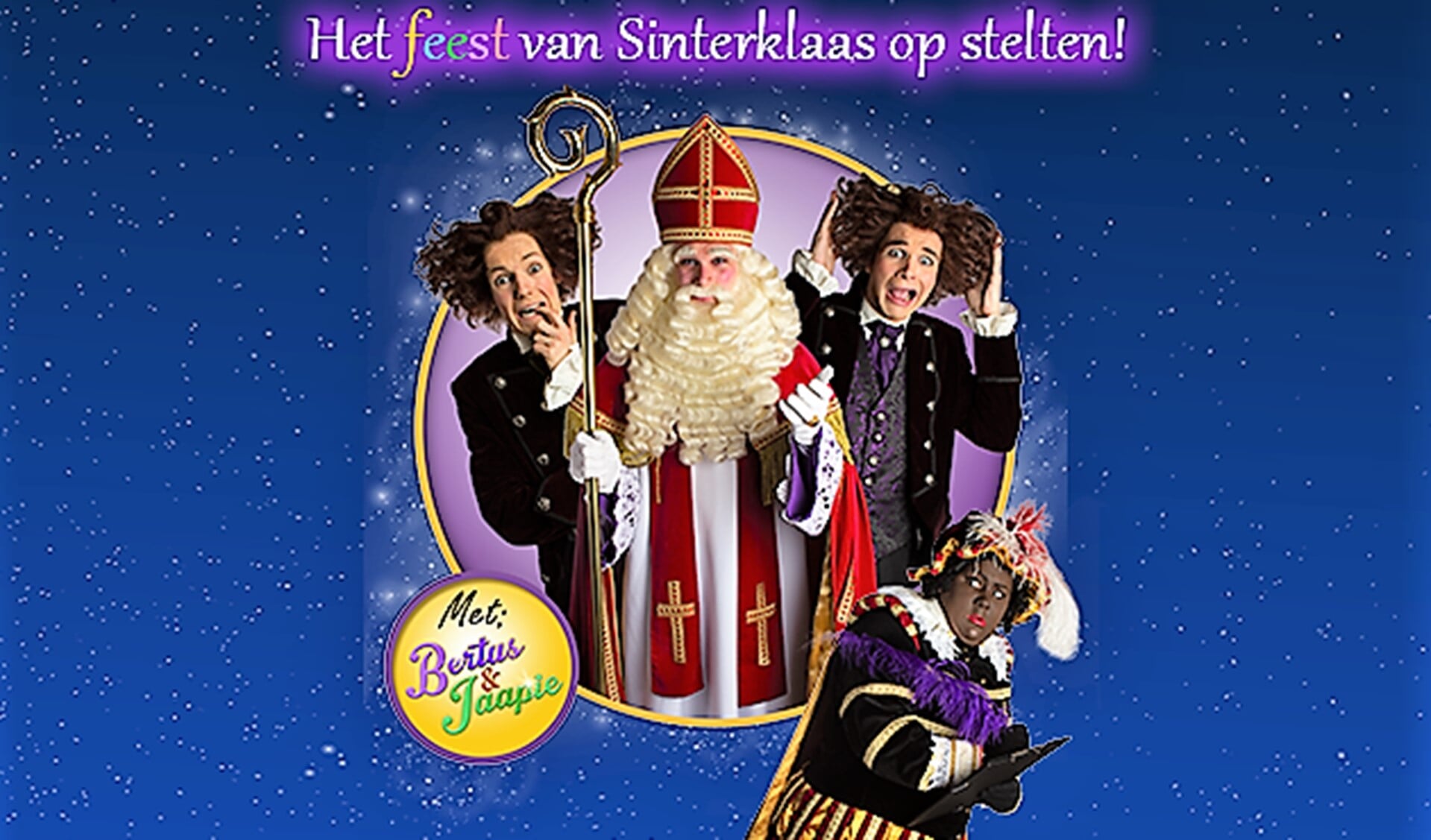 Watt knijpen Archaïsch Bertus & Jaapie - Het feest van Sinterklaas op stelten - Adverteren  Hellevoetsluis | Groot Hellevoet | Krant en Online