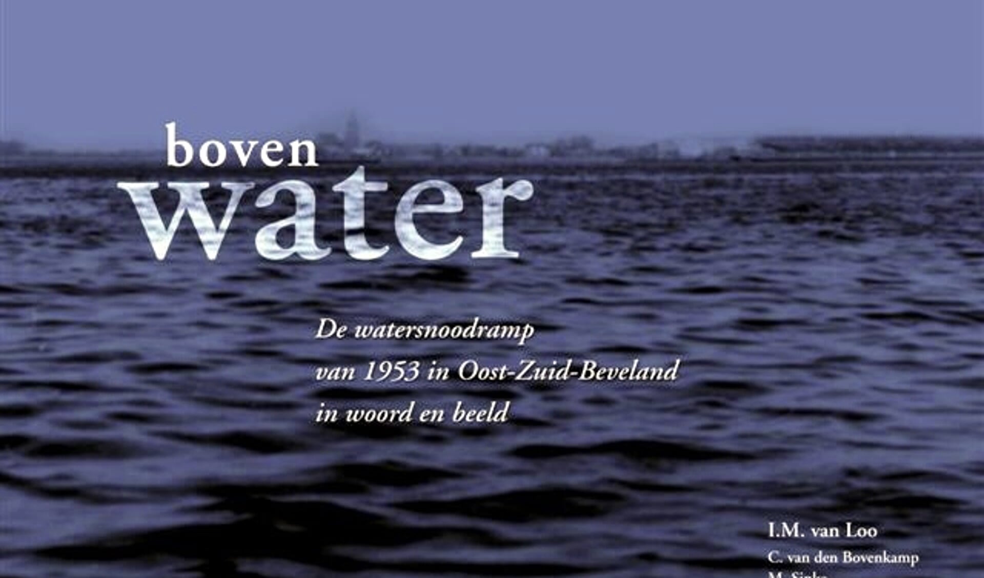 Boek 'Boven Water' De watersnoodramp van 1953 in Oost-Zuid-Beveland in woord en beeld