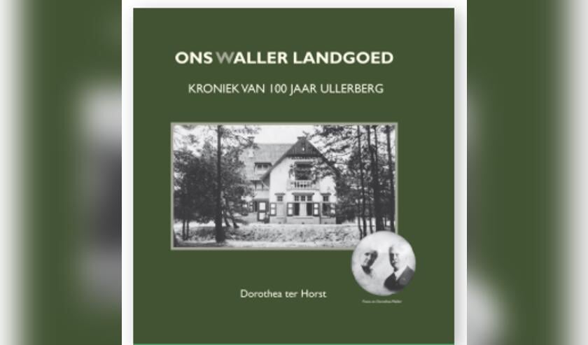 Het boek wat Dorothea ter Horst schreef over Landgoed Ullerberg  