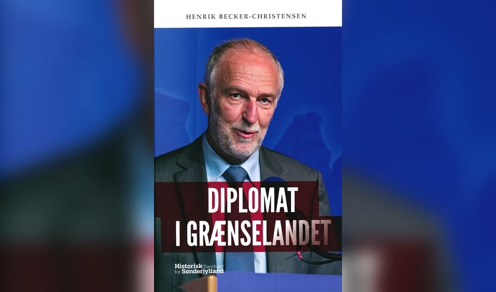 Henrik Becker-Christensen: Diplomat i grænselandet, 416 sider (Historisk Samfund for Sønderjylland, 2020). (PR)