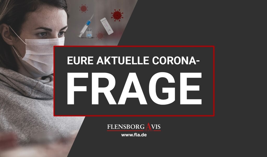 Habt ihr auch eine Frage rund um Corona und die aktuellen Regeln? Schickt sie uns gerne an frage@fla.de. Grafik: (Eyla Boysen)