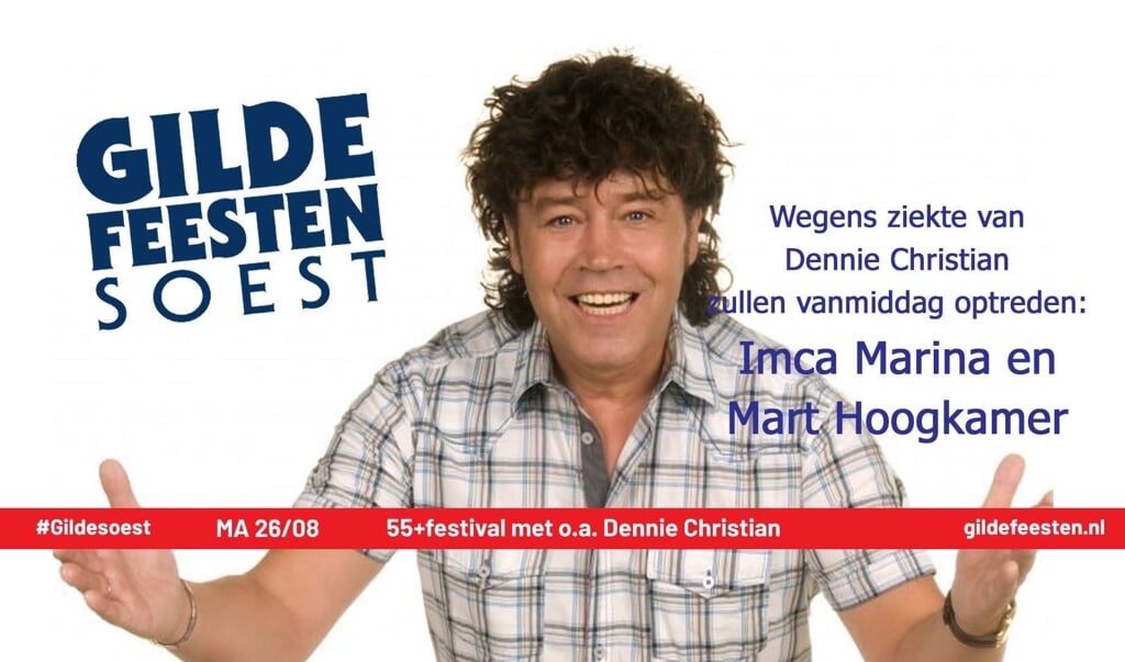 De zieke Dennie Christian wordt vanmiddag op het 55+Festival vervangen door Imca Marina en Mart Hoogkamer.