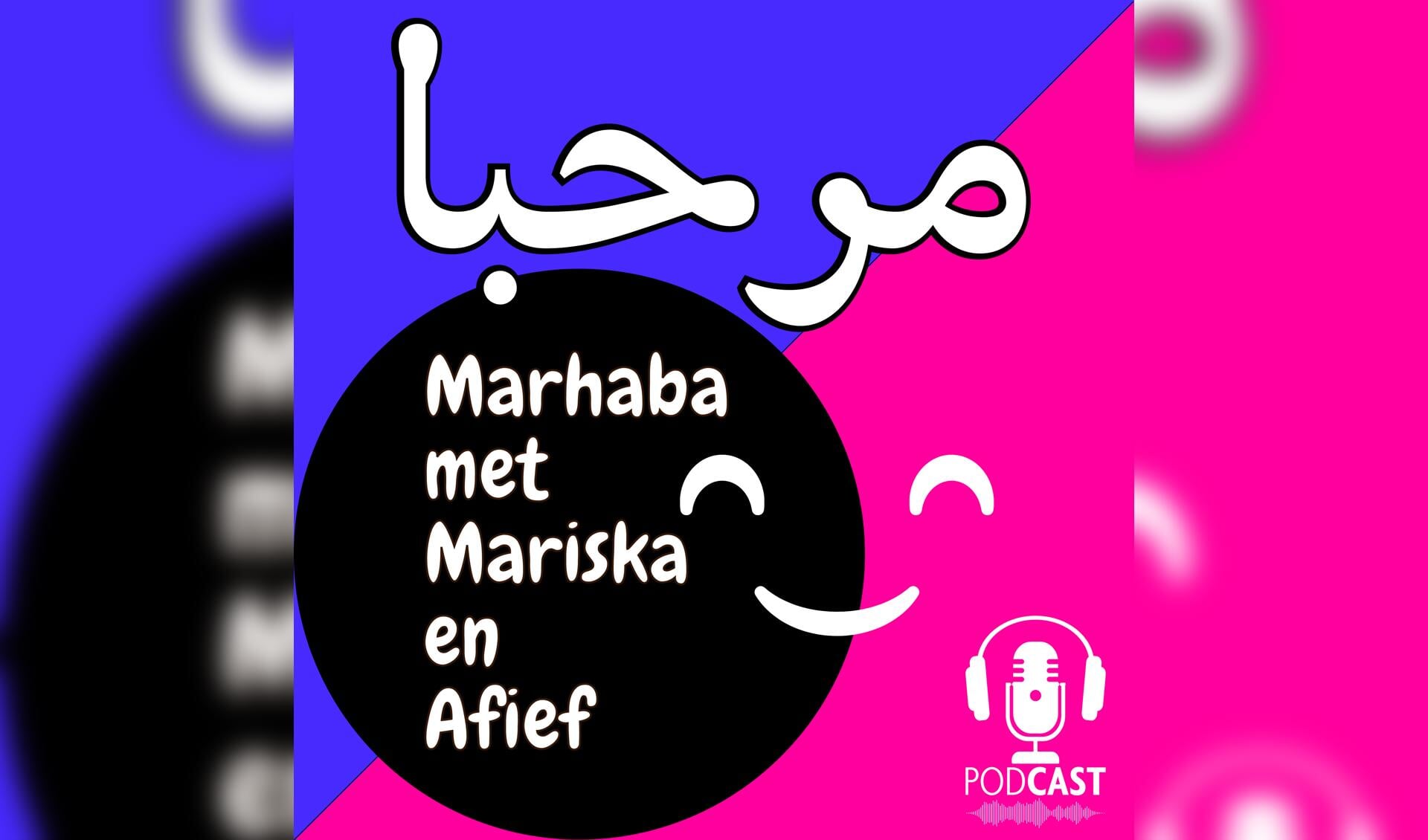 'Hallo' in Arabische letters en 'Marhaba met Mariska en Afief. Podcast'.