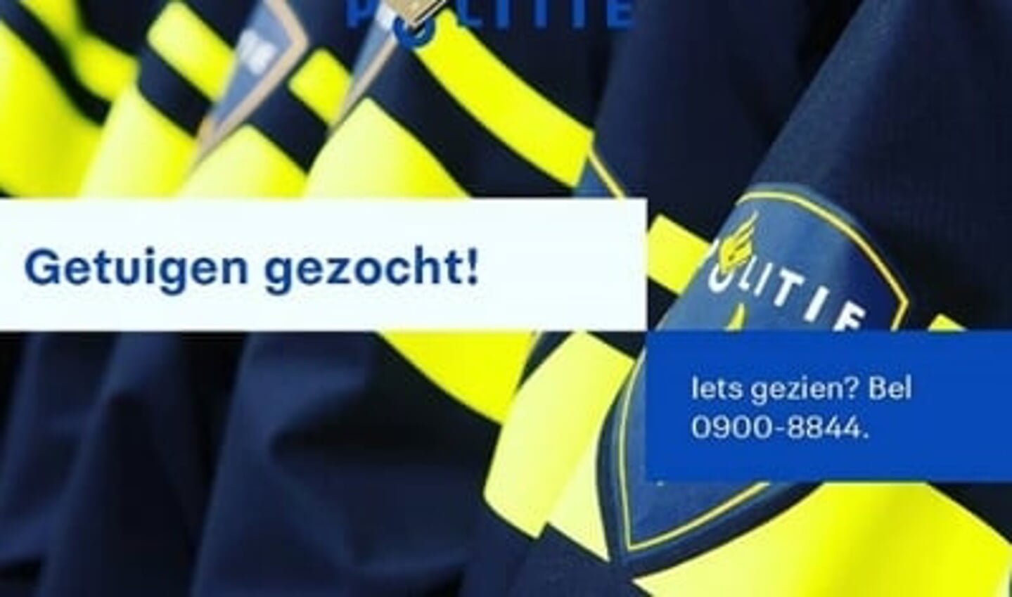 Politie zoekt getuigen.