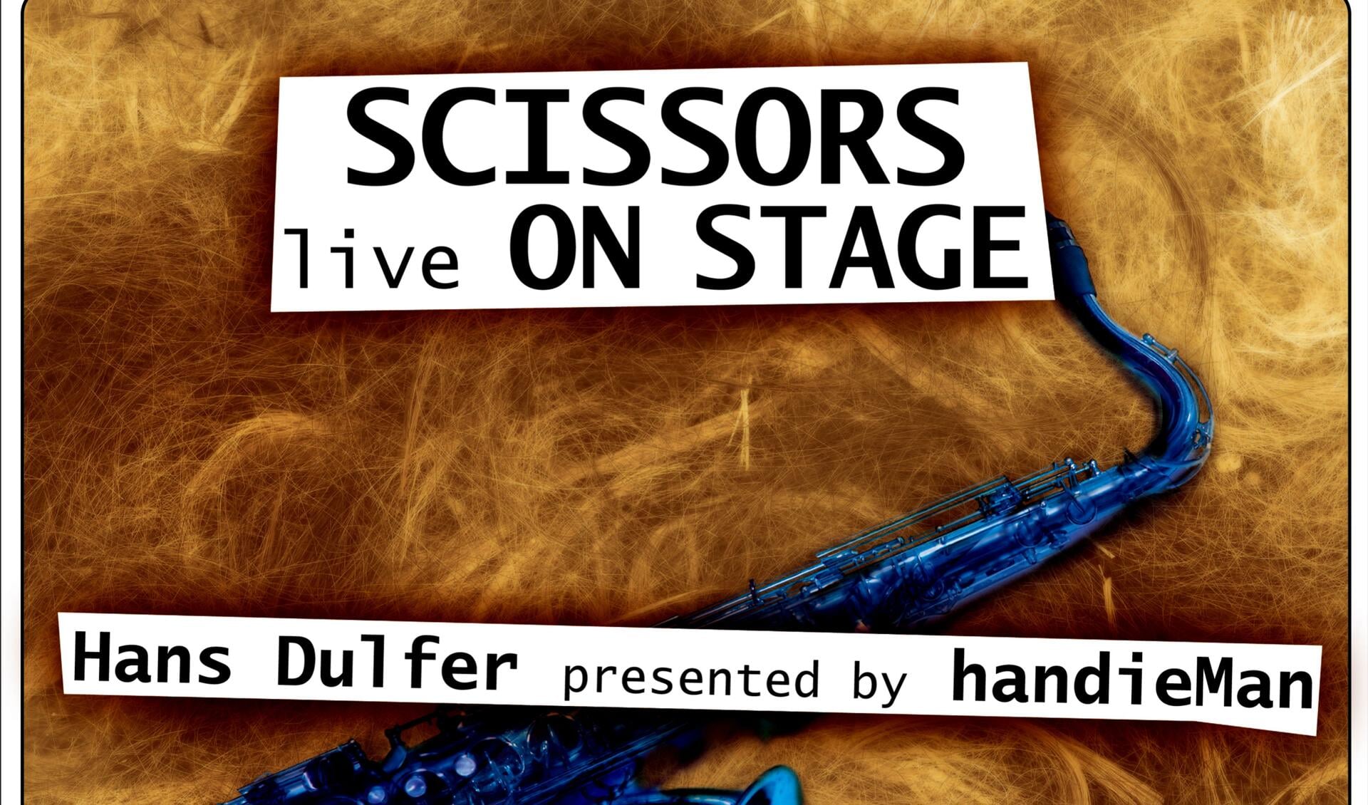 Scissors - Hans Dulfer presented by handieMan live in Luigi’s