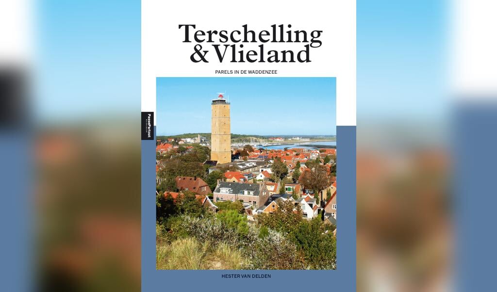 Reisgids Terschelling en Vlieland, parels in de Waddenzee