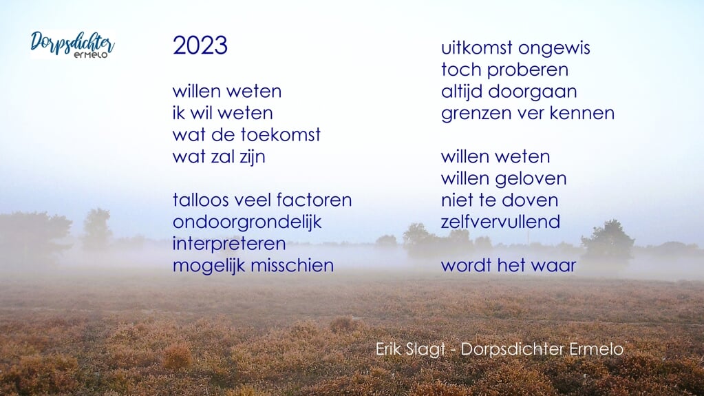 Nieuwjaarsgedicht Dorpsdichter Erik Slagt van Ermelo.