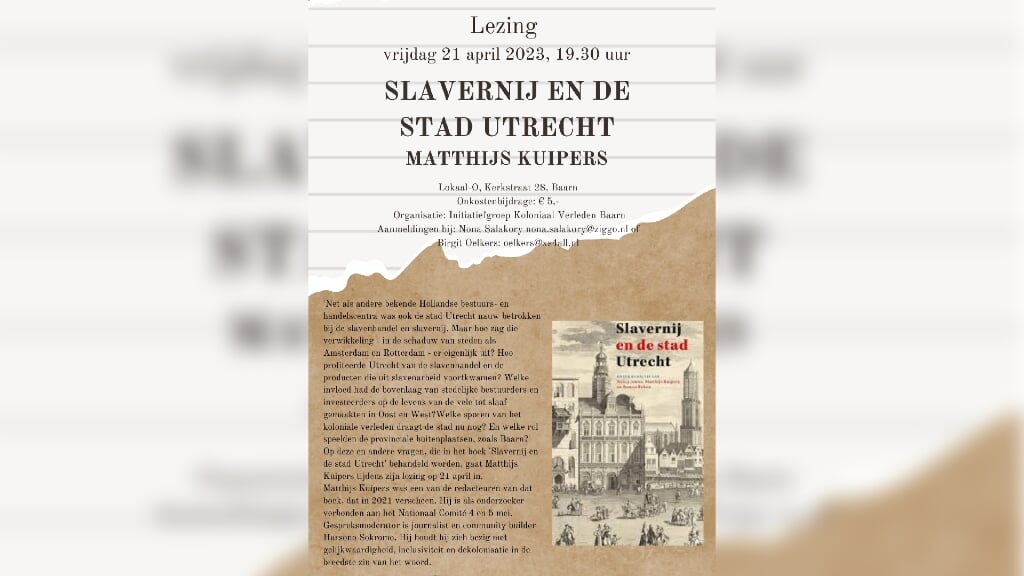 Lezing “Slavernij En De Stad Utrecht” Op 21 April - BaarnscheCourant.nl ...