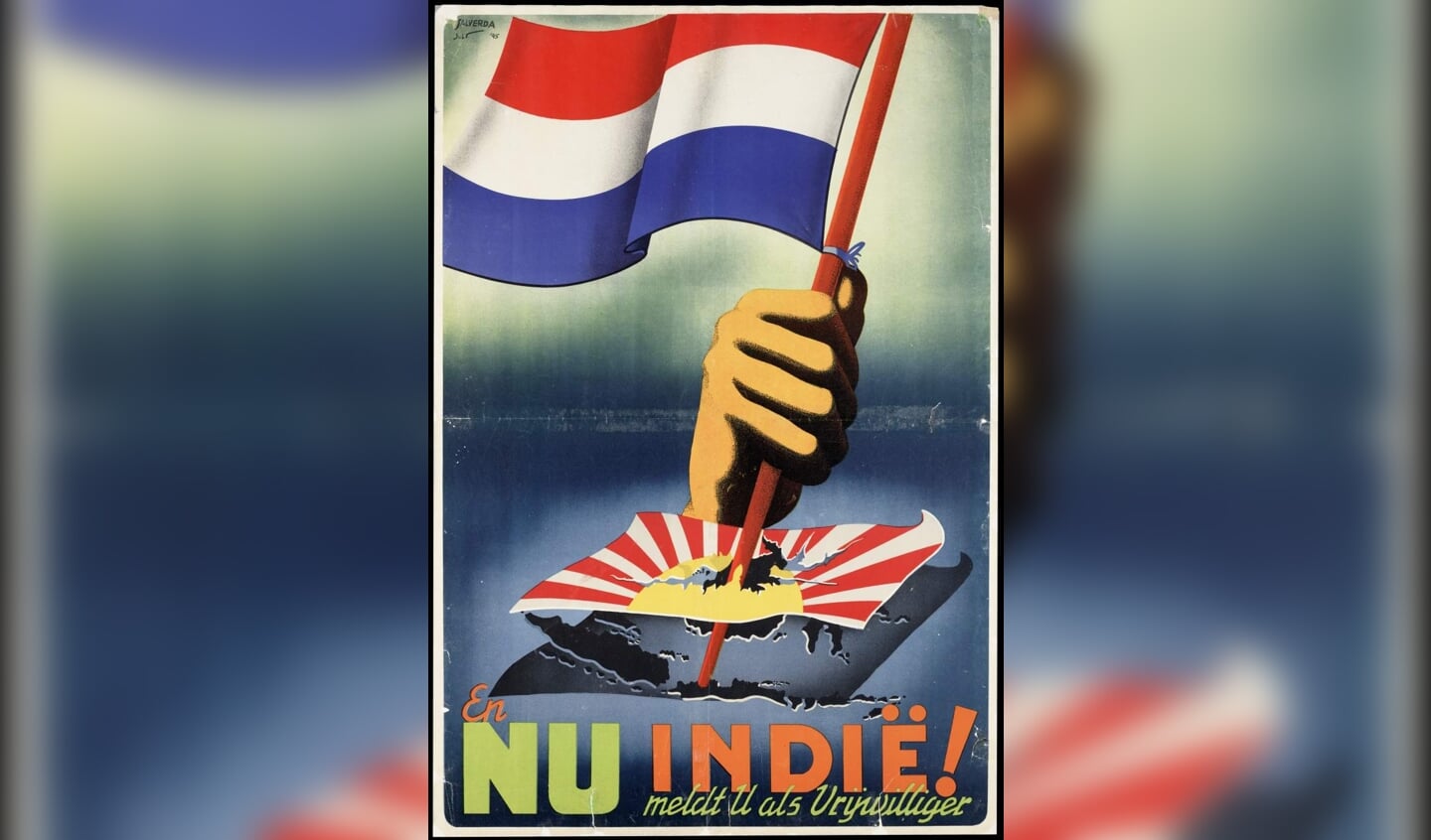 Poster van de Nederlandse overheid om oorlogsvrijwilligers te werven voor de strijd tegen de Japanse bezetters van Nederlands-Indië.