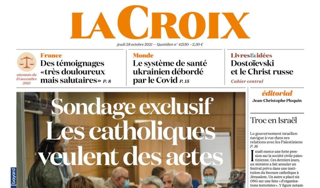Voorpagina van de Franse katholieke krant La Croix van donderdag 28 oktober 2021: 'Katholieken willen daden zien'. (beeld nd)