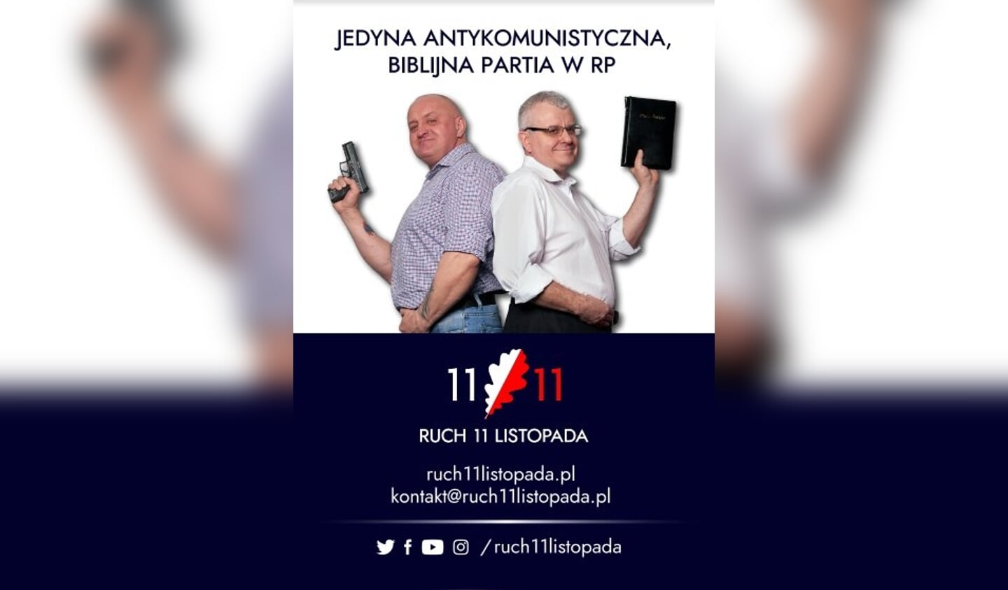 In 2018 startten Marian Kowalski en Pawel Chojecki de Beweging 11 November die als partij weer ter ziele ging.