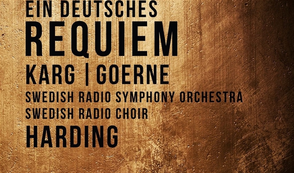 Ein Deutsches Requiem van Harding: volle, rijke klank, maar te weinig verschil in expressiviteit