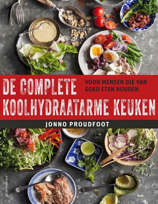 De koolhydraatarme keuken van Jonno Proudfoot: 'Zo krijg je een waardevol gevoel' (uit besproken boek)