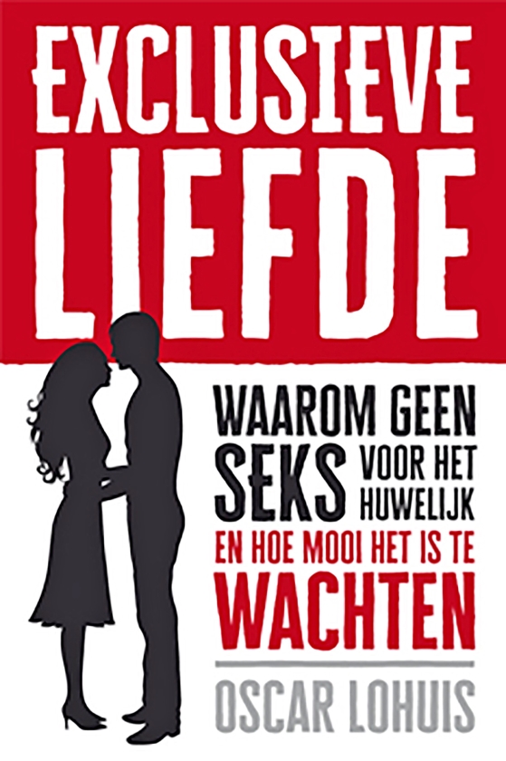 Exclusieve seks is pas intiem (Carel Schutte)