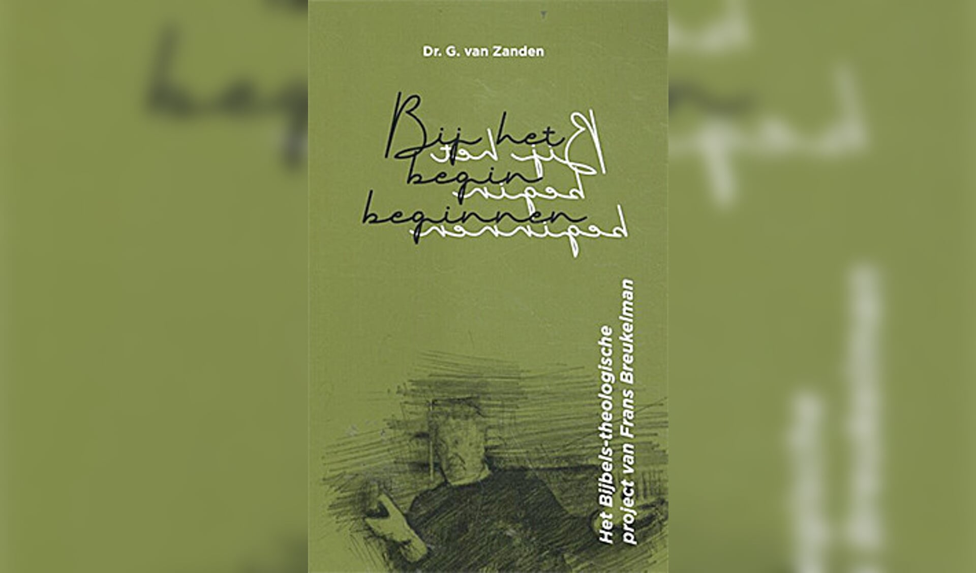 Dominee G Van Zanden Gerard van Zanden heeft een inzichtelijk proefschrift geschreven over