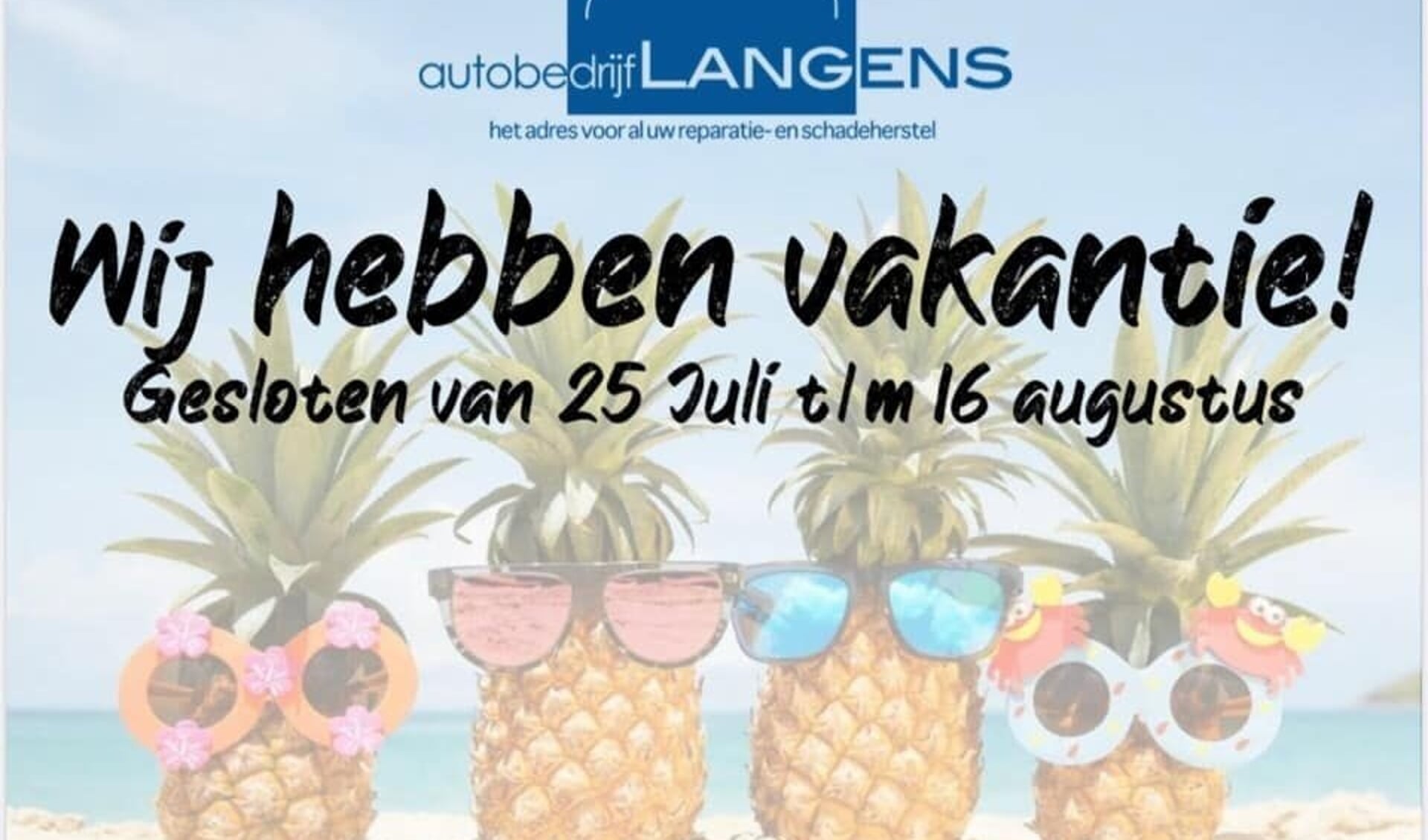 Autobedrijf Langens heeft zomervakantie