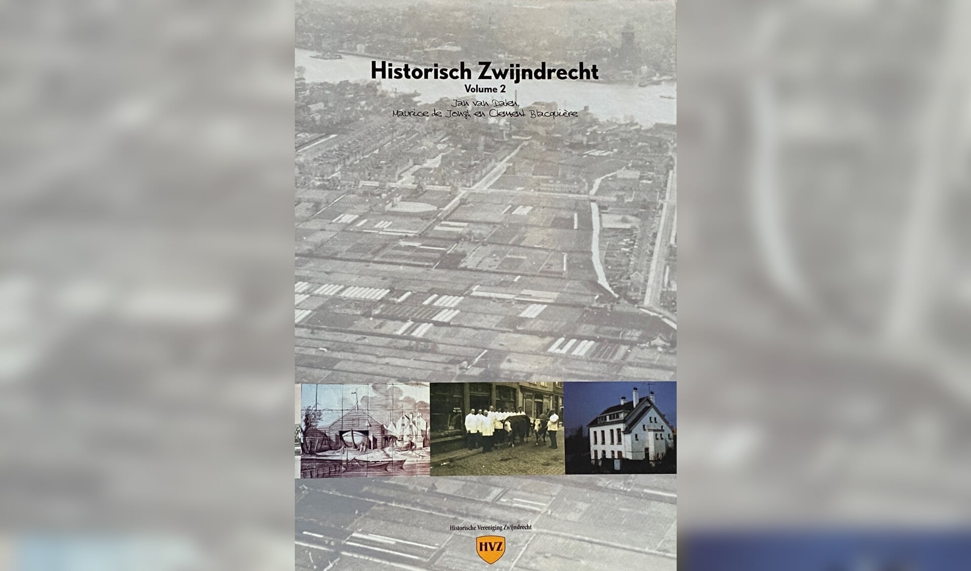 ‘Historisch Zwijndrecht – volume II’