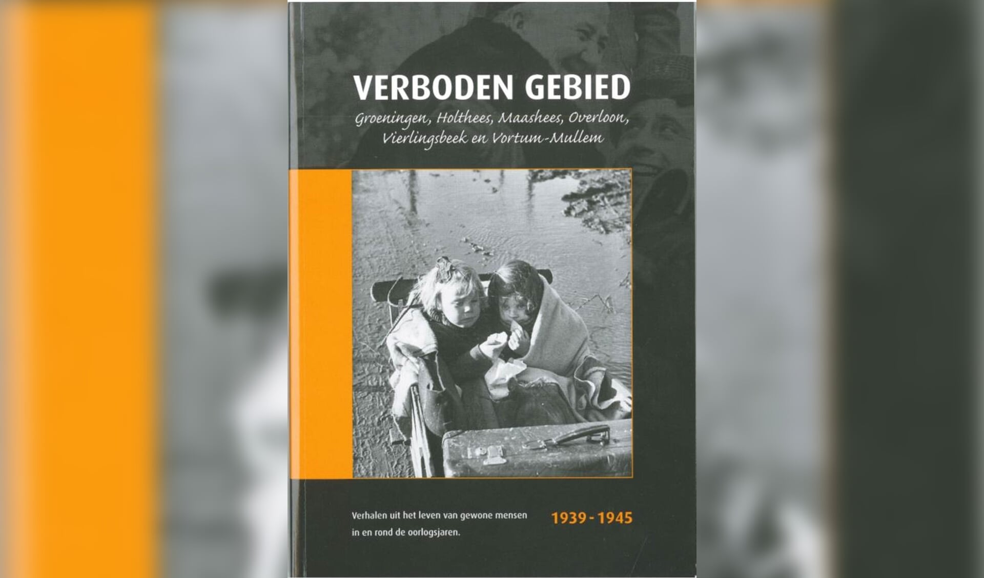 'Verboden Gebied', aangrijpende verhalen uit de Tweede Wereldoorlog.