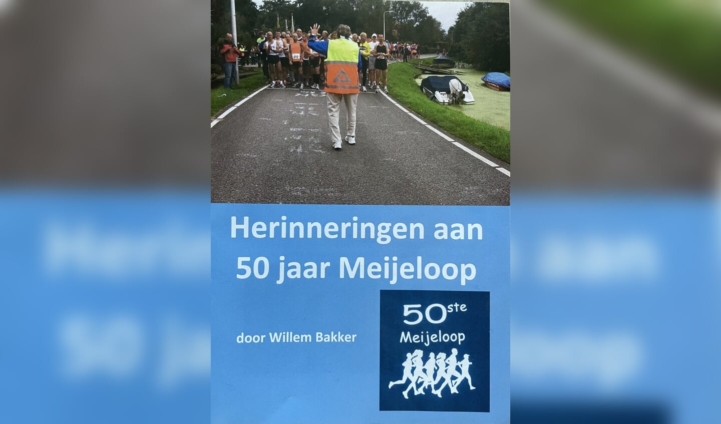 Jubileumboekje van de Meijeloop, uitgegeven ter ere van de 50e editie in 2014