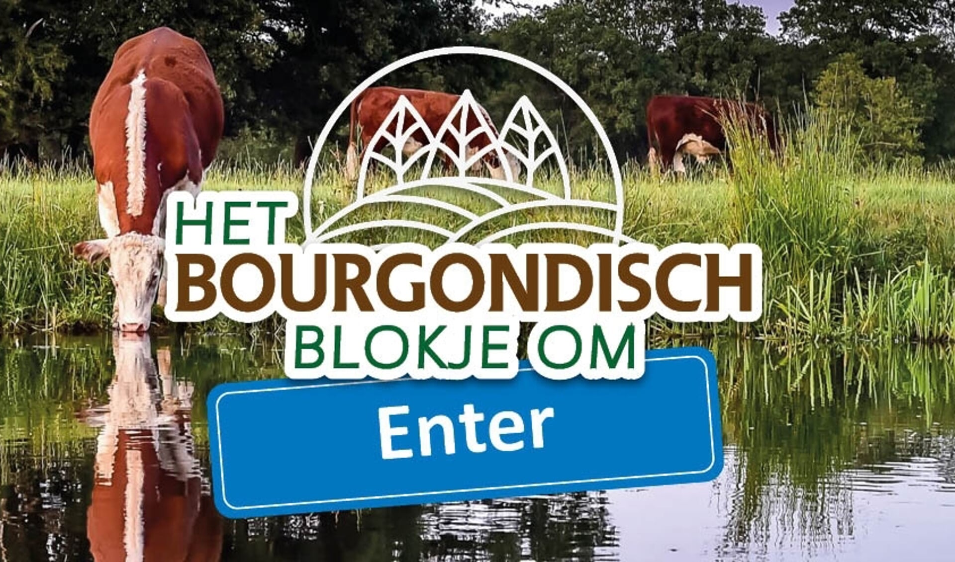 Het Bourgondisch Blokje om Enter brengt u nog dichter bij de natuur door het eten 'bij de boer'.